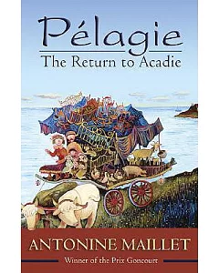 Pelagie: The Return to Acadie