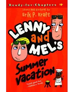 Lenny and Mel’s Summer Vacation