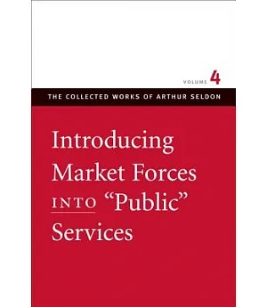 Introducing Market Forces Into ”Public” Services