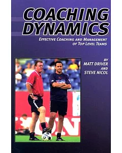 Coaching Dynamics: Effective Coaching and Management of Top Level of Teams