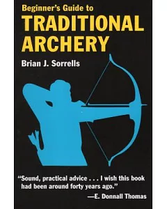 Beginner’s Guide to Traditional Archery