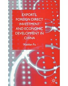 Exports, Foreign Direct Investment, and Economic Development in China