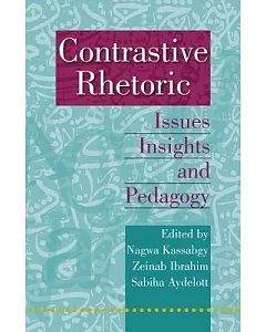 Contrastive Rhetoric: Issues, Insights, and Pedagogy