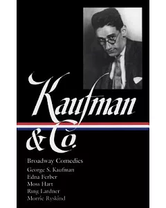 Kaufman & Co.: Broadway Comedies