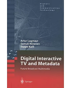Digital Interactive TV and Metadata: New Paradigms in Interactive Broadcast Media