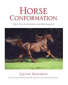 Horse Conformation: Structure, Soundness, and Performance