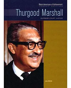 Thurgood Marshall: Supreme Court Justice