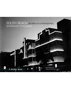 South Beach Architectural Photographs: Art Deco to Contemporary
