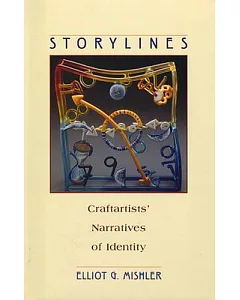 Storylines: Craftartists’ Narratives of Identity