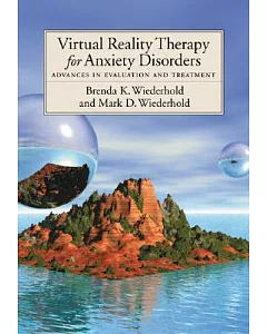 Virtual Reality Therapy for Anxiety Disorders: Advances in Evaluation and Treatment