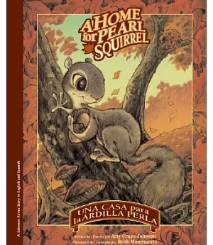 A Home for Pearl Squirrel / Una Casa Para La Ardilla Perla
