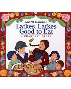 Latkes, Latkes, Good to Eat: A Chanukah Story