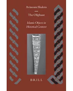 The Oliphant: Islamic Objects in Historical Context