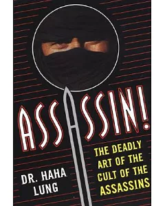 Assassin!: The Deadly Art Of The Cult Of The Assassins