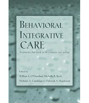 Behavioral Integrative Care: Treatments That Work In The Primary Care Setting