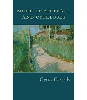 More Than Peace and Cypresses