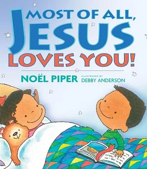 Most Of All, Jesus Loves You