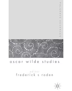 Palgrave Advances In Oscar Wilde Studies