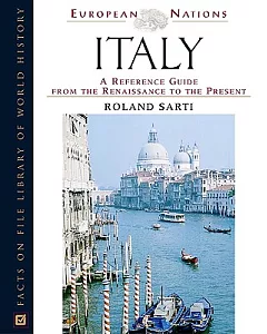 Italy: A Reference Guide From The Renaissance To The Present