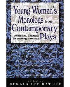 Young Women’s Monologs From Contemporary Plays: Professional Auditions For Aspiring Actresses