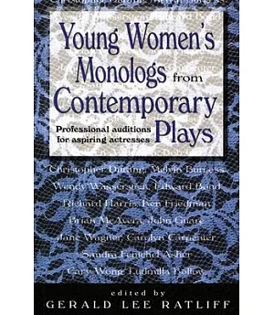 Young Women’s Monologs From Contemporary Plays: Professional Auditions For Aspiring Actresses