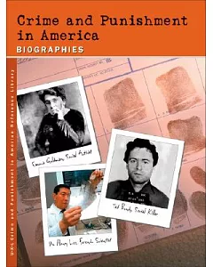 Crime and Punishment in America: Biographies