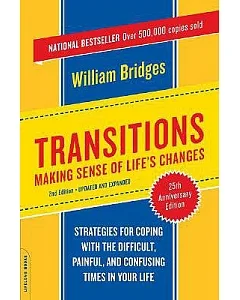 Transitions: Making Sense of Life’s Changes