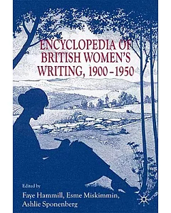 Encyclopedia Of British Women’s Writing 1900-1950