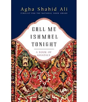 Call Me Ishmael Tonight: A Book Of Ghazals