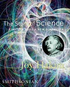 The Story Of Science: EInstein Adds A New Dimension