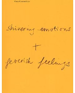 Shivering Emotion + Feverish Feelings