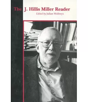 The J. Hillis Miller Reader