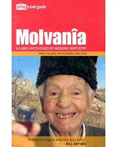 Molvania: A Land Untouched By Modern Dentistry