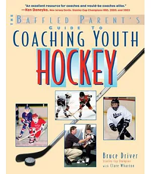The Baffled Parent’s Guide to Coaching Youth Hockey