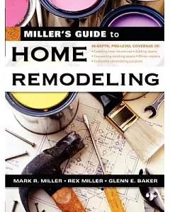 Miller’s Guide To Home Remodeling