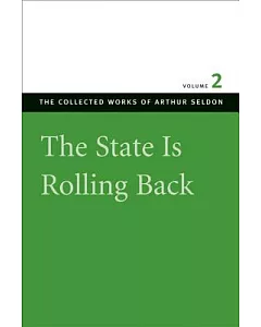 The State Is Rolling Back: Essays In Persuasion