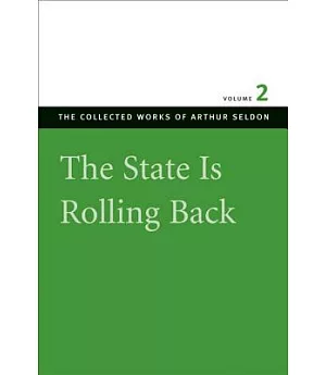 The State Is Rolling Back: Essays In Persuasion