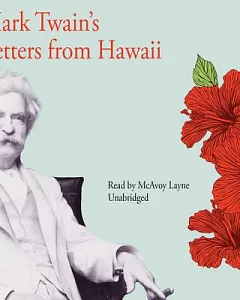 Mark Twain’s Letters from Hawaii