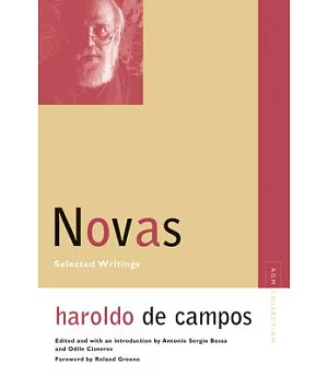 Novas: Selected Writings, Haroldo De Campos