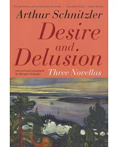 Desire And Delusion: Three Novellas