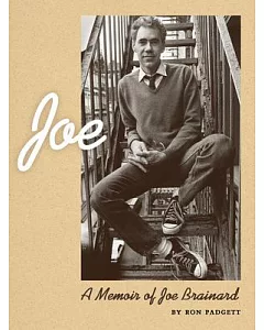 Joe: A Memoir Of Joe Brainard