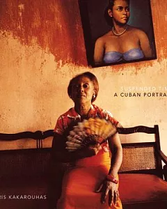 Suspended Time: A Cuban Portrait