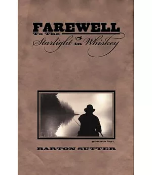 Farewell To The Starlight In Whiskey