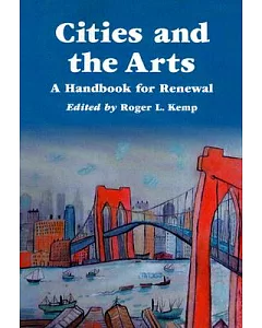 Cities And The Arts: A Handbook For Renewal