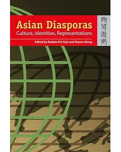 Asian Diasporas: Cultures, Identities, Representations