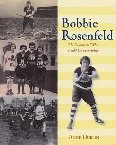 Bobbie Rosenfeld: The Olympian Who Could Do Everything