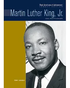 Martin Luther King, Jr: Civil Rights Leader