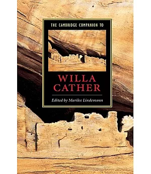 The Cambridge Companion To Willa Cather