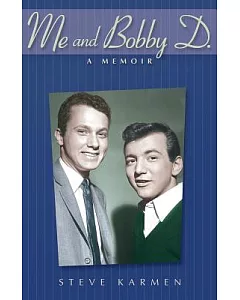 Me And Bobby D.: A Memoir