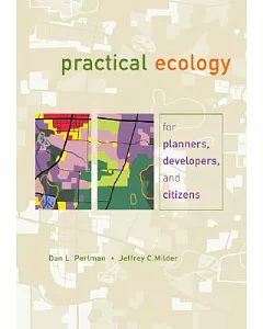 Practical Ecology: For Planners, Developers, and Citizens